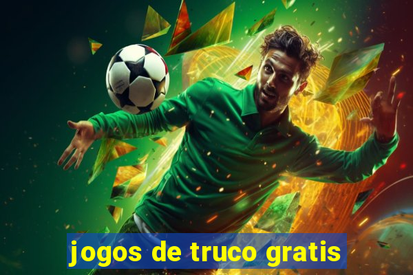 jogos de truco gratis